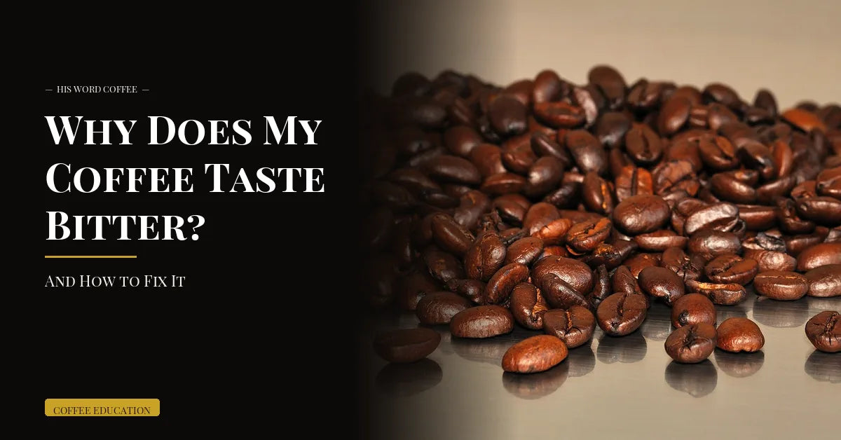 Why Does My Coffee Taste Bitter? (And How to Fix It)
