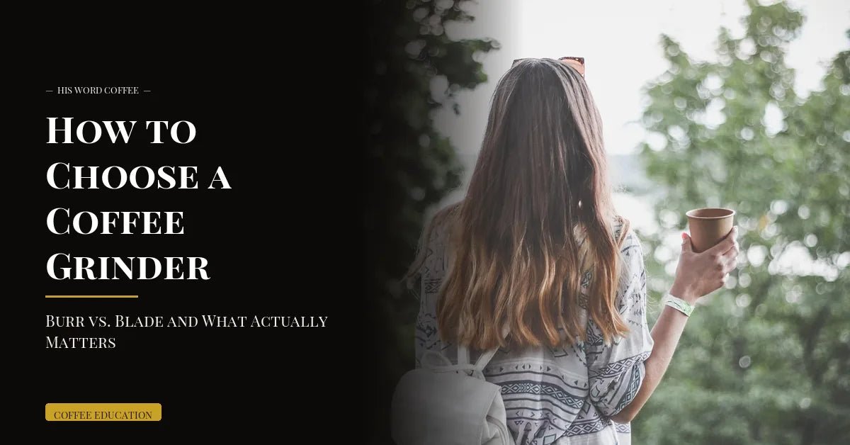 coffee grinder guide - His Word Coffee