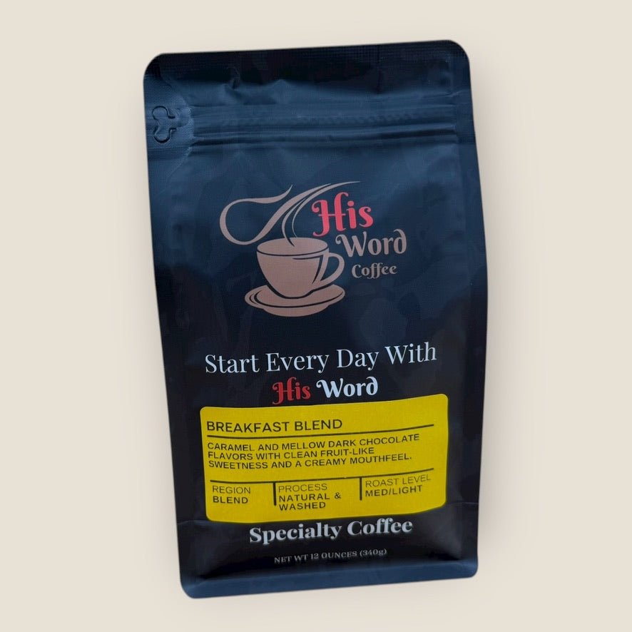 Breakfast Blend 12oz bag front, His Word Coffee branding, medium-light roast