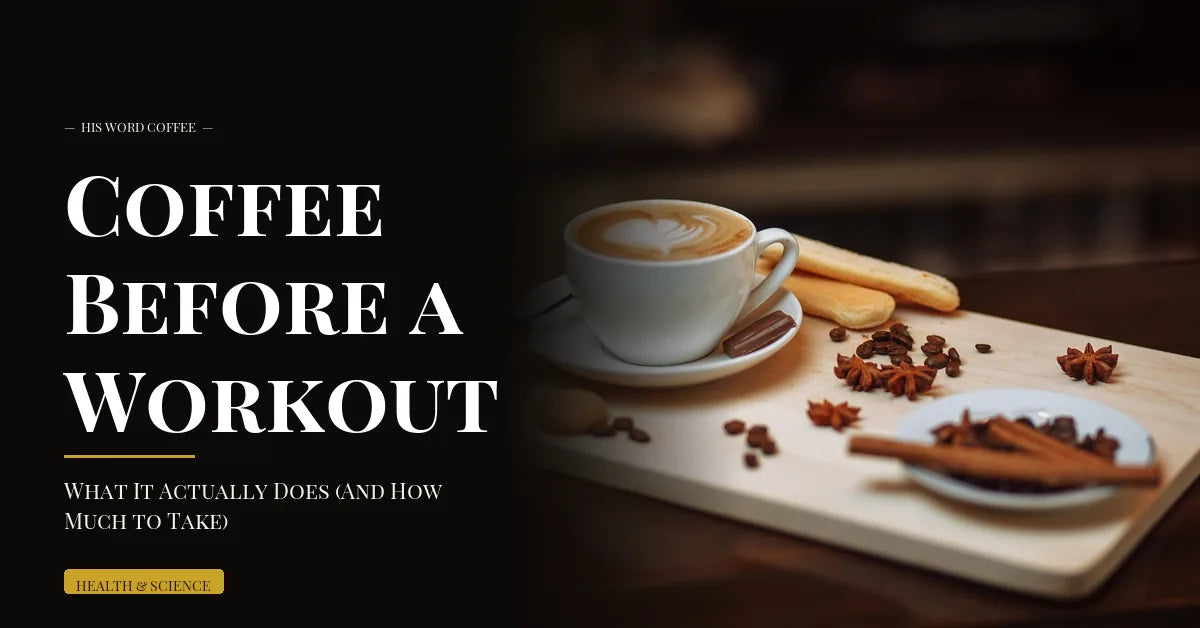 coffee before workout - His Word Coffee