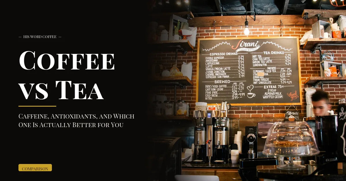 coffee vs tea - His Word Coffee
