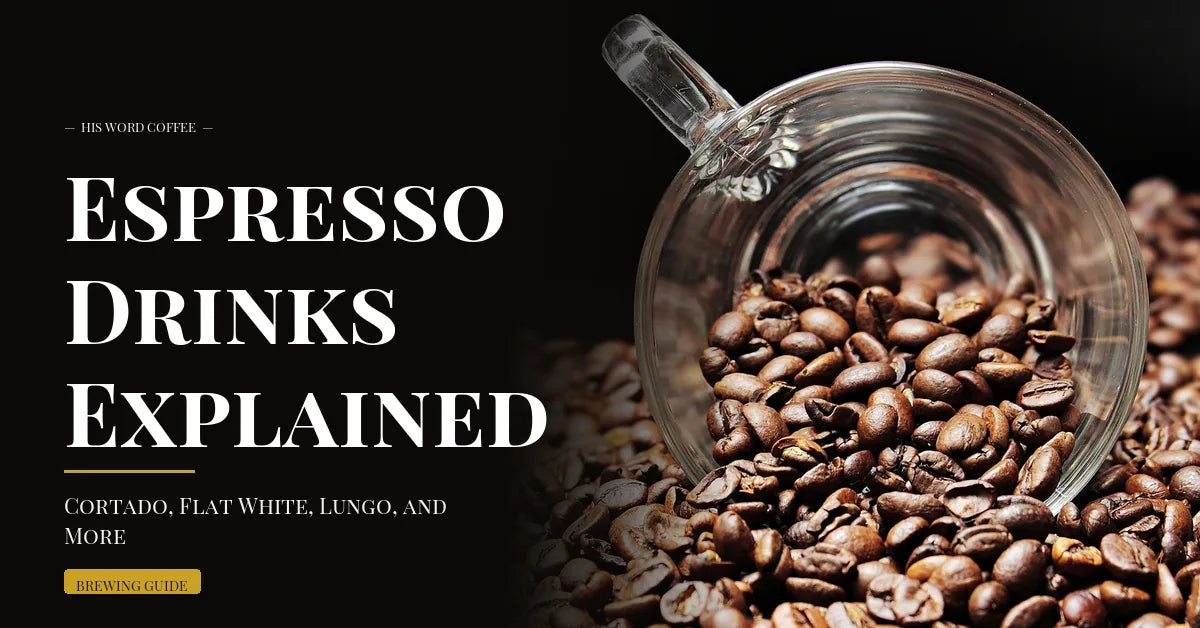 Espresso Drinks Explained: Cortado, Flat White, Lungo, and More