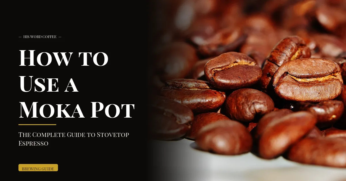 moka pot guide - His Word Coffee