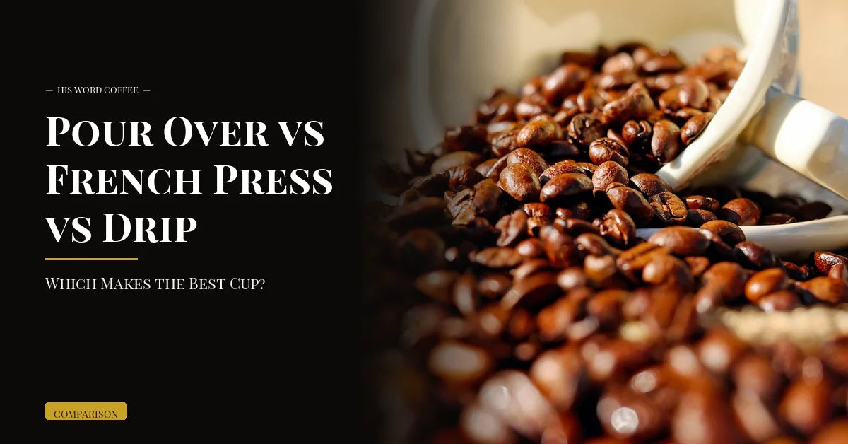 Pour Over vs French Press vs Drip: Which Makes the Best Cup?