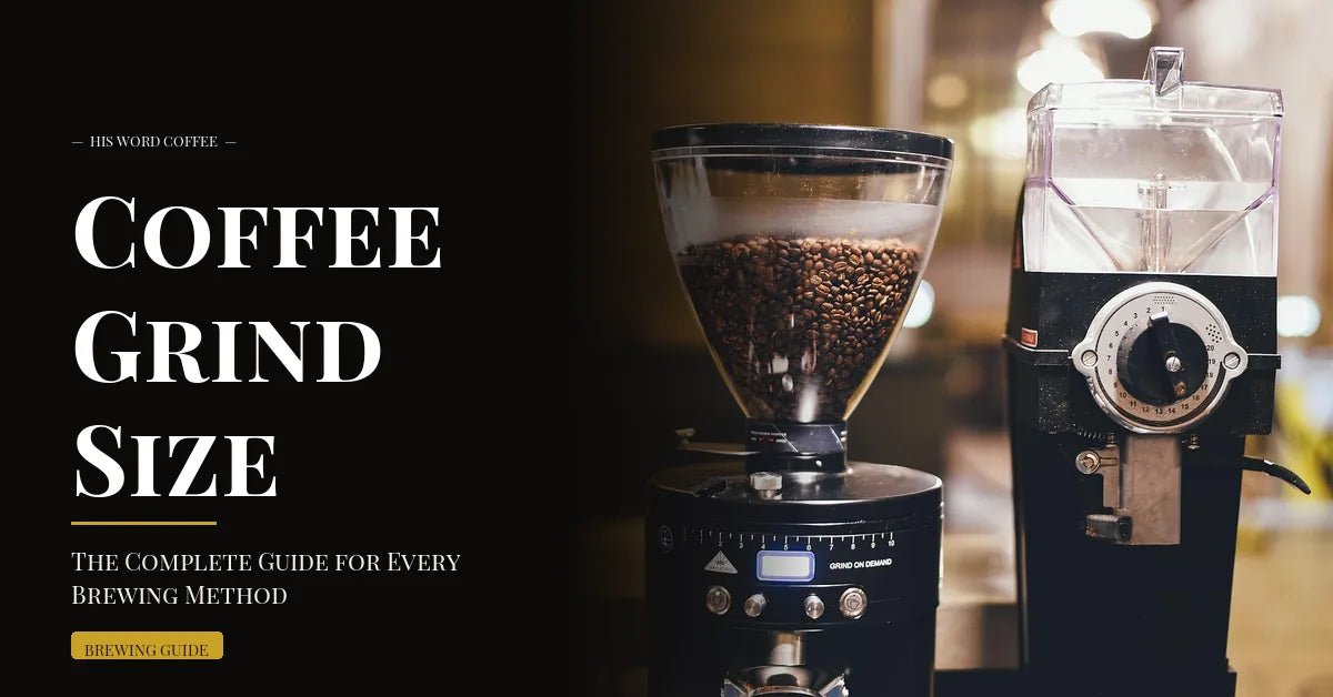 coffee grind size chart the complete guide for every brewing method - His Word Coffee